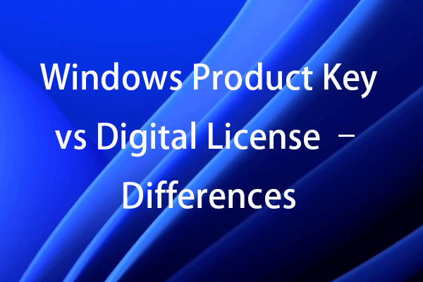 Windows Digital License vs Product Key -Differences