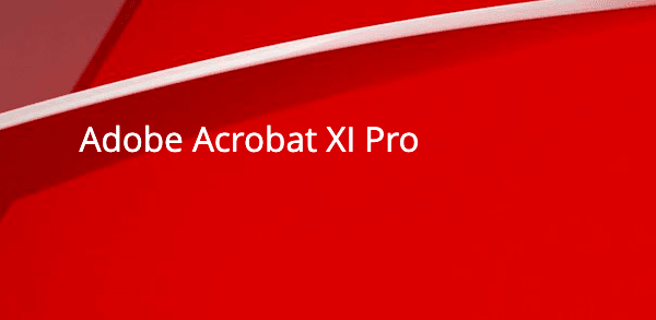 Adobe Acrobat XI Professional