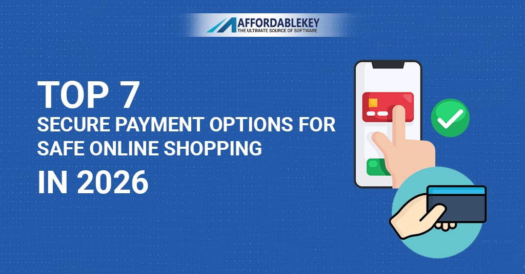 Top 7 Secure Payment Options