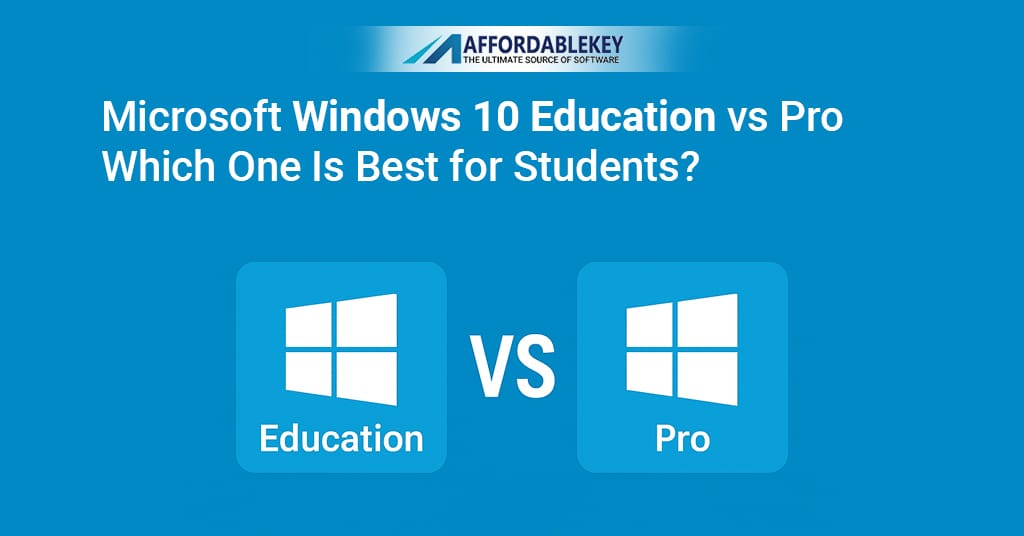 Microsoft Windows 10 Education vs Pro