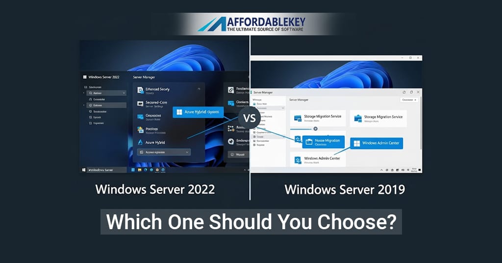 Windows Server 2022 vs 2019: Which One Should You Choose?
