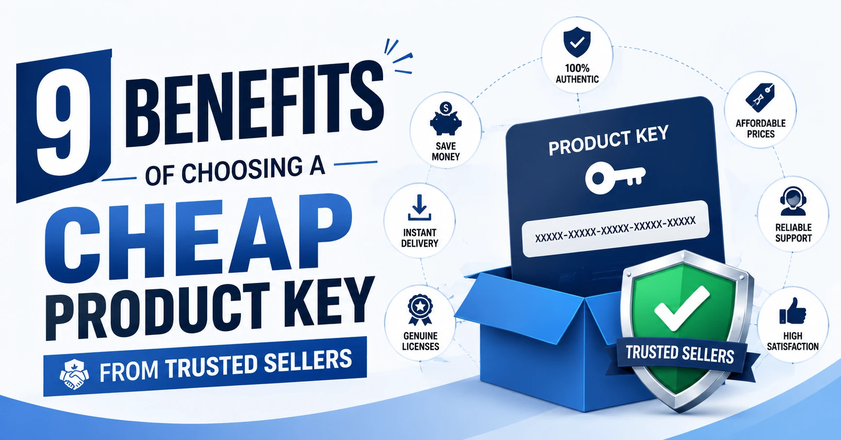 9 Benefits Of Choosing A Cheap Product Key From Trusted Sellers